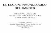 EL ESCAPE INMUNOLOGICO DEL EL ESCAPE INMUNOLOGICO DEL CANCER IMPLICACIONES EN INVESTIGACION BASICA Y