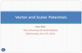 Vector and Scalar Potentials - South Dakota School of ... lcorwin/PHYS721EM1_2014Fall/HaoMei_Final.pdf Maxwell equations in terms of Vector and Scalar Potentials 6 Combining Equations