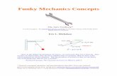 Funky Mechanics Concepts - University of California, San Diego · 2018-10-30 · The Funky Series The purpose of the “Funky” series of documents is to help develop an accurate