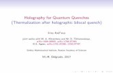 Holography for Quantum Quenches (Thermalization …mphys9.ipb.ac.rs/slides/Arefeva-2.pdfQuenches in CFT CFT is a convenient arena to study quench dynamics (Cardy, Calabrese,’05)