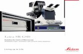 Leica SR GSD SR GSD... · 2019-06-18 · Leica SR GSD can switch all fluorochromes into the dark state very rapidly. The maximum number of photons per frame can then be collected