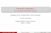 Potential Cardinality, I - GitHub Pagesrodya-mirov.github.io/pdf/RastRutgers1.pdf · 2016-09-28 · Potential Cardinality, I for Countable First-Order Theories Douglas Ulrich, Richard