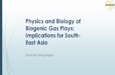 Physics and Biology of Biogenic Gas Plays: Implications for South … 2018-07-19 · Trinidad, Guajira Terang-Sirasun Nile Levantine s/water Sebei Levantine and Eratosthenes d/water