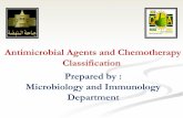 Antimicrobial Agents and Chemotherapy Classification ... · Antimicrobial Agents and Chemotherapy Classification Prepared by : Microbiology and Immunology Department