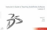 Instructor’s Guide to Teaching SolidWorks Software Lesson 4 · 2019-02-24 · 3 Ι Ι l Ι Sketch for Cut Feature Sketch is composed of two curves. Convert Entities creates the