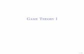 Game Theory I - University of Chicagohome.uchicago.edu/bdm/pepp/gt1.pdf · 2016-10-20 · Best Response Correspondence Player i’s best response correspondence, BR i, is a mapping