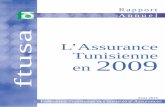 Rapport Annuel - Ftusa2009 4 Ce rapport a été établi à partir des états statistiques des exercices 2007–2008 et 2009 transmis par les entreprises tunisiennes d’assurances
