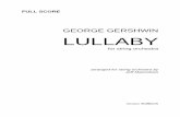 GEORGE GERSHWIN LULLABY - El Atrilel-atril.com/partituras/Gershwin/lullabyfs.pdf · GEORGE GERSHWIN LULLABY for string orchestra arranged for string orchestra by Jeff Manookian Windsor