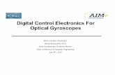 Digital Control Electronics For Optical Gyroscopes · Digital Control Electronics For Optical Gyroscopes Marco Cerrato, Physics B.S. Daniel Blumenthal, Ph.D. Sarat Gundavarapu, Graduate