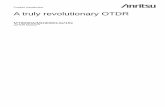 Product Introduction of A truly revolutionary OTDRdl.cdn-anritsu.com/en-au/test-measurement/files/Product... · 2016-03-18 · A truly revolutionary OTDR MU909014x/15x-E-L-3 Slide