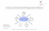 Catalytic, StereoselectiveDihalogenation of Alkenesrenaud.dcb.unibe.ch/topic-review/topic-review-2016/... · 2 Introduction CC X R 1 R 2 R 3 R 4 CC R1 R2 R3 R 4 BrBr 1 R Br Br δ+