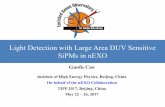 Light Detection with Large Area DUV Sensitive SiPMs in nEXOindico.ihep.ac.cn/event/6387/session/30/contribution/212/material/slides/0.pdf · Conceptual design of nEXO detector 5 tones