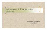 Minerales II: Propiedades Físicascuencas.fcien.edu.uy/cursos/materiales/Geo Gral I- Teorico Minerales II Propiedades...minerales) Rayado en más de una dirección y en más de una