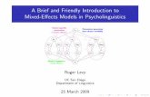 A Brief and Friendly Introduction to Mixed-Effects Models ...idiom.ucsd.edu/~rlevy/presentations/cuny2009/hierarchical_models_intro.pdfA Brief and Friendly Introduction to Mixed-Eﬀects