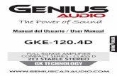 Manual AMP GKE-1204D...Thank you for choosing Genius Audio amplifiers for your vehicle. You've had a very successful choice because it is an amplifier with a technology and quality