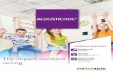 The impact-resistant · To meet the requirements of standard NF EN 13964 - Annex D, Saint-Gobain Eurocoustic has developed the Acoustichoc® range of acoustic ceilings. Thanks to