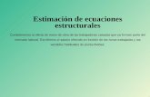 Estimación de ecuaciones estructuraleshalweb.uc3m.es/esp/Personal/personas/mcasas/esp/... · 2008-01-17 · Estimación de ecuaciones estructurales Consideremos la oferta de mano