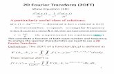 2D Fourier Transform (2DFT)ygu/courses/geoph426/notes/... · 2019-09-23 · 2D FT seismic example: Velocity filter (I.e. F -k filter or dip filter) A seismic line contains 24 receivers,