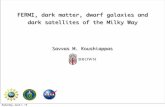 FERMI, dark matter, dwarf galaxies and dark satellites of ... · PDF file FERMI, dark matter, dwarf galaxies and dark satellites of the Milky Way Savvas M. Koushiappas ... hvi M 2