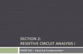 SECTION 2: RESISTIVE CIRCUIT ANALYSIS Iweb.engr.oregonstate.edu/~webbky/ENGR201_files/SECTION 2 Resistive... · A 24 V source supplies 160 mA to a resistive load. How much power is
