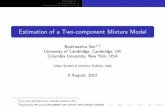 Estimation of a Two-component Mixture Modelbodhi/Talks/2ComponentMixModel.pdf · Estimation of a Two-component Mixture Model Bodhisattva Sen1;2 University of Cambridge, Cambridge,