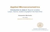 Applied Microeconometrics - Introduction to stata 2 ... · PDF file Applied Microeconometrics Introduction to stata 2: Beyond variables Loops, macros, scalars (& graphs if we have