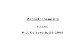 H.J. Deiseroth, SS 2006 - uni-siegen.de · 2007-02-08 · Magnetochemistry. Magnetism of the elements. Magnetism of the elements susceptibilities. Pauli-Paramagnetism: →special
