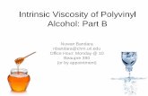 Intrinsic Viscosity of Polyvinyl Alcohol: Part B · Intrinsic Viscosity of Polyvinyl Alcohol: Part B 1 Nuwan Bandara nbandara@chm.uri.edu Office Hour: Monday @ 10 ... Use viscosity
