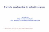 Particle acceleration in galactic sourcessemikoz/CosmicRays2016/Dec9/bykov APC … · Shock wave converging flows of ionized plasma VDS Vsk = u0 Interstellar medium (ISM), cool with