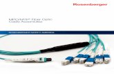 Fiber Optic Cable Assemblies - Rosenberger · Rosenberger North America manufactures MPO/MTP ®fiber optic cable assemblies, in both single-mode or multi-mode configurations. The