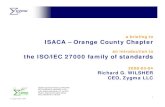 an introduction to the ISO/IEC 27000 family of standards ISACA-OC ISMS-101 2008-03-04 v1.pdf27001 / 27002 correspondance §4 – Information security management system §5 – Management