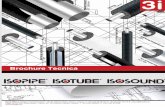 Technical Brochure TORRENT - ISOPIPE · 2013-07-19 · Nuestra insistencia en la alta calidad y atención al detalle ha dado lugar que nuestros productos satisfagan cualquier especificaciónde