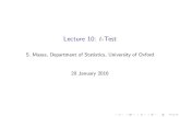 Lecture 10: t-Test - Oxford Statisticsmassa/Lecture 10.pdf · Paired t-Test: Discussion I Essentially we compared the sample means of two samples. I Our goal was to understand if