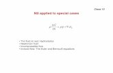 NS applied to special casesksahu/class10_FM.pdf · 2012-09-09 · NS applied to special cases. ij DV g Dt ... The Bernoulli’s equation for real fluids between points 1 and 2 is