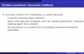 Durbin-Levinson recursive method - unitn.it · 2014-10-09 · Durbin-Levinson recursive method A recursive method for computing ’ n is useful because it avoids inverting large matrices;