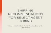 SHIPPING RECOMMENDATIONS FOR SELECT AGENT TOXINSSHIPPING RECOMMENDATIONS FOR SELECT AGENT TOXINS Sarah A. Ziegler, Ph.D. Paul J. Meechan, Deborah E. ... SEB Tetrodotxin . Why does