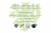 The DD- AMG Solver Library · The DD- AMG Solver Library A Multigrid Solver Library for Wilson-Clover Fermions Matthias Rottmann contributions by: A. Frommer, K. Kahl, B. Leder, S.