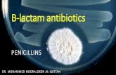 Β-lactam antibiotics€¦ · Benzylpenicillin (penicillin G) Has narrow spectrum of activity: active against Gram+ve bacilli (not producing β-lactamase) and Gram-ve cocci. No serious
