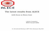 The latest results from ALICE - Centro de Ciencias de ...benasque.org/2012imfp/talks_contr/305_Cunqueiro.pdf · The latest results from ALICE (with focus on Heavy Ions) Leticia Cunqueiro