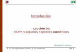Lección 00: EDPs y algunos aspectos numéricosy algunos ... · Lección 00: EDPs y algunos aspectos numéricosy algunos aspectos numéricos Jaime Puig-Pey Echebeste ... La Ley de