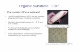 Organic Substrate - LCPathena.gatech.edu/research/PRINTED ELECTRONICS... · Organic Substrate - LCP • Liquid Crystal Polymer (LCP) can be used as a high performance multilayer substrate