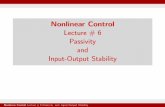 NonlinearControl Lecture#6 Passivity and Input-OutputStabilitykhalil/NonlinearControl/... · NonlinearControl Lecture#6 Passivity and Input-OutputStability NonlinearControlLecture#6Passivity