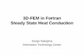 3D-FEM in Fortran Steady State Heat 3D Steady-State Heat Conduction • Heat Generation • Uniform thermal conductivity λ • HEX meshes – 1x1x1 cubes – NX, NY, NZ cubes in each