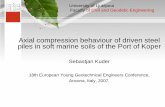 Axial compression behaviour of driven steel piles in soft marine · PDF file 2016-09-20 · Faculty of Civil and Geodetic Engineering University of Ljubljana Axial compression behaviour