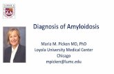 Diagnosis of Amyloidosis€¦ · Cardiac amyloidosis – heart failure, arrhythmia, long list of differential Polyneuropathy – sensory and autonomic disturbances, long list of differential