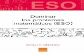 Dominar los problemas matemáticos (ESO)€¦ · SOLUCIONARIO Dominar los problemas matemáticos (ESO) mc/m x x2-y2=a2 (y-y θ )2 a2 × _____ mc 2 sen 2θ+ ESO. S SOLUCIONARIO Y PROPUESTA