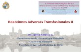 Reacciones Adversas Transfusionales II · • Es una respuesta de hipersensibilidad inmediata que consiste en la aparición transitoria, localizada o generalizada de urticaria, eritema