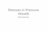 Stresses in Pressure Vessels - Mercer Universityfaculty.mercer.edu/jenkins_he/documents/PressureVesselsreviewM… · •Cylindrical pressure vessel with wall thickness 1/10 or less