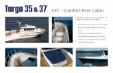 CFC - Comfort Fore Cabin · CFC - Comfort Fore Cabin OptiOnal layOut tO StD layOut OF FOre DeCk anD FOre Cabin ͽ raised fore deck with raised s/s railing ͽ easy and secure movement