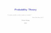 Probability Theory - ETH Z€¦ · Probability Theory "A random variable is neither random nor variable." Gian-Carlo Rota, M.I.T.. Florian Herzog 2013. Probability space Probability
